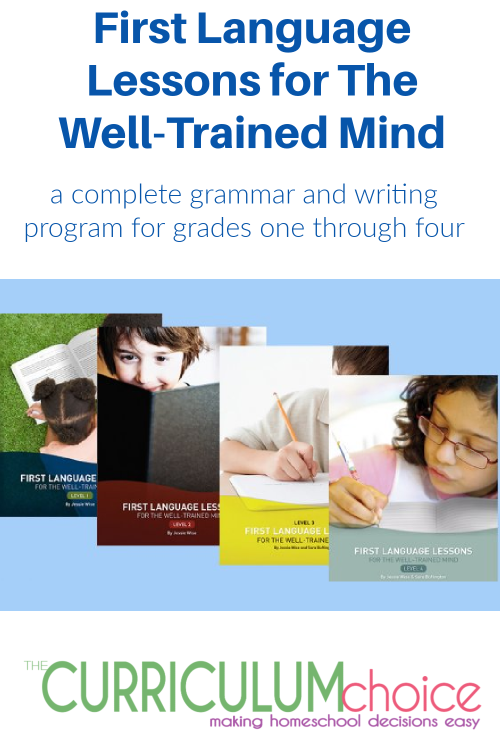 First Language Lessons for the Well-Trained Mind is a complete grammar and writing program for grades one through four.