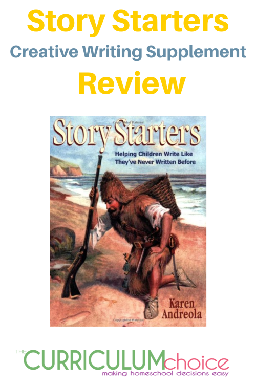 Story Starters Creative Writing Supplement places the student in the middle of a predicament. Then asks, "What happens next?"