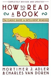 How to Read a Book: The Classic Guide to Intelligent Reading teaches the average reader how to understand, analyze, and learn from books. It takes students beyond the basics of reading to become scholars. It is, I think, the foundational book in our homeschool high school, besides the Bible.