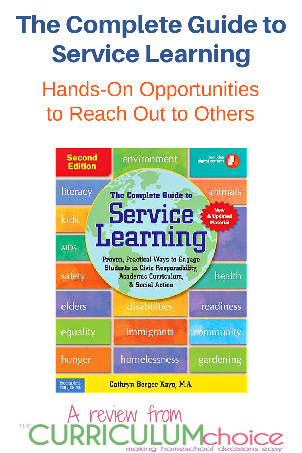 The Complete Guide to Service Learning - Hands-On Opportunities to Reach Out to Others. A book to help your family construct a life of service