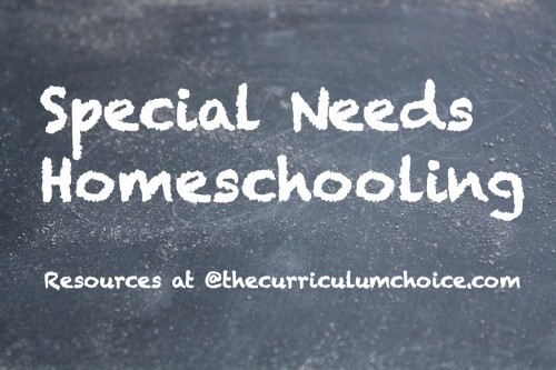 Special Needs Homeschooling Resources at The Curriculum Choice