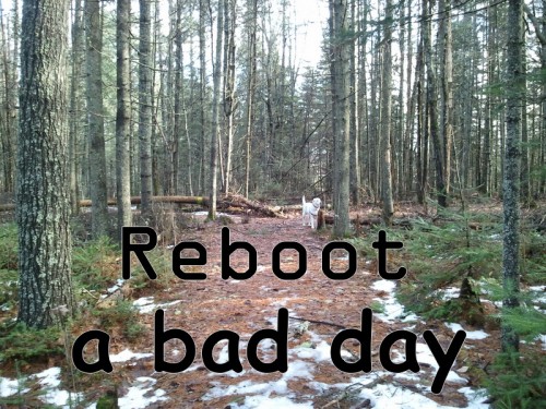 Reboot a Bad Day
