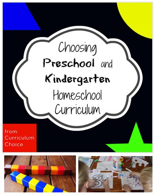 Choosing preschool and kindergarten homeschool curriculum - it's an ultimate guide of resources from the authors at The Curriculum Choice!