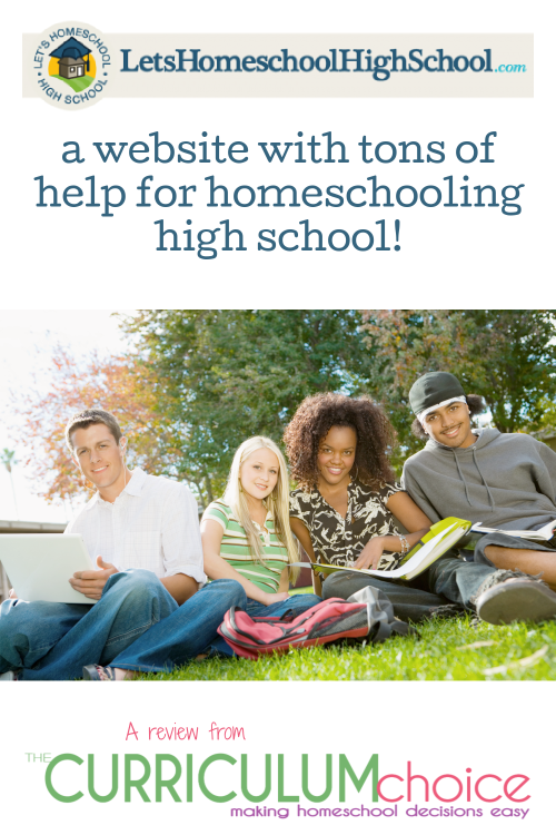 Let's Homeschool High School - help for homeschooling High School: Getting Started, Planning, High School Courses, College Planning and more!