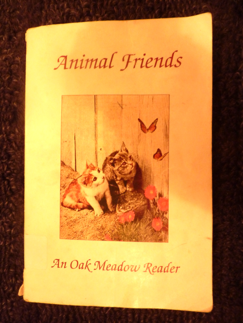 Our own copy of Animal Friends by Oak Meadow.  It was well worn and loved!