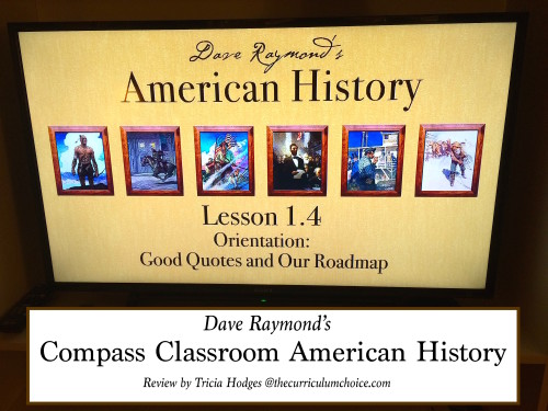 I believe it says a great deal about a homeschool curriculum when we are doing night school on a Saturday night. In the summer. They ask, "Are we doing American History tonight?" That would be Compass Classroom American History. Dave Raymond's American History!