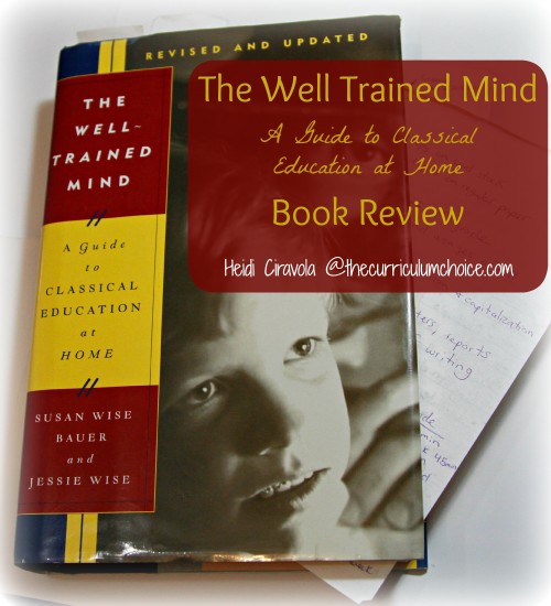 The Well Trained Mind Book Review from Curriculum Choice