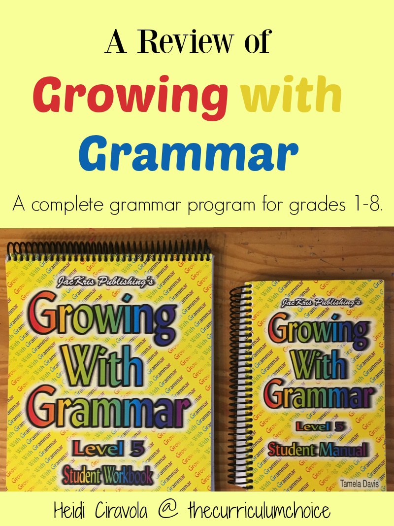 A Review of Growing with Grammar - A complete grammar program for grades 1-8 from The Curriculum Choice