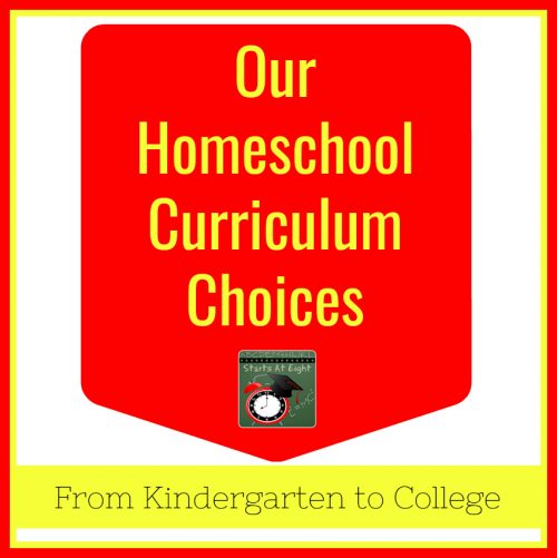 Starts At Eight - Our Homeschool Curriculum Choices