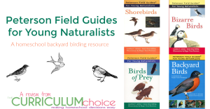Nurturing a love of birds is easy when you have one or two of Peterson Field Guides for Young Naturalists on hand. These compact field guides are beautifully illustrated and feature many of the birds you can find right outside your own window. A review from The Curriculum Choice