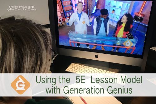 image of a teen watching a science video with the text overlay Using the 5E Lesson Model with Generation Genius: A review by Eva Varga @The Curriculum Choice