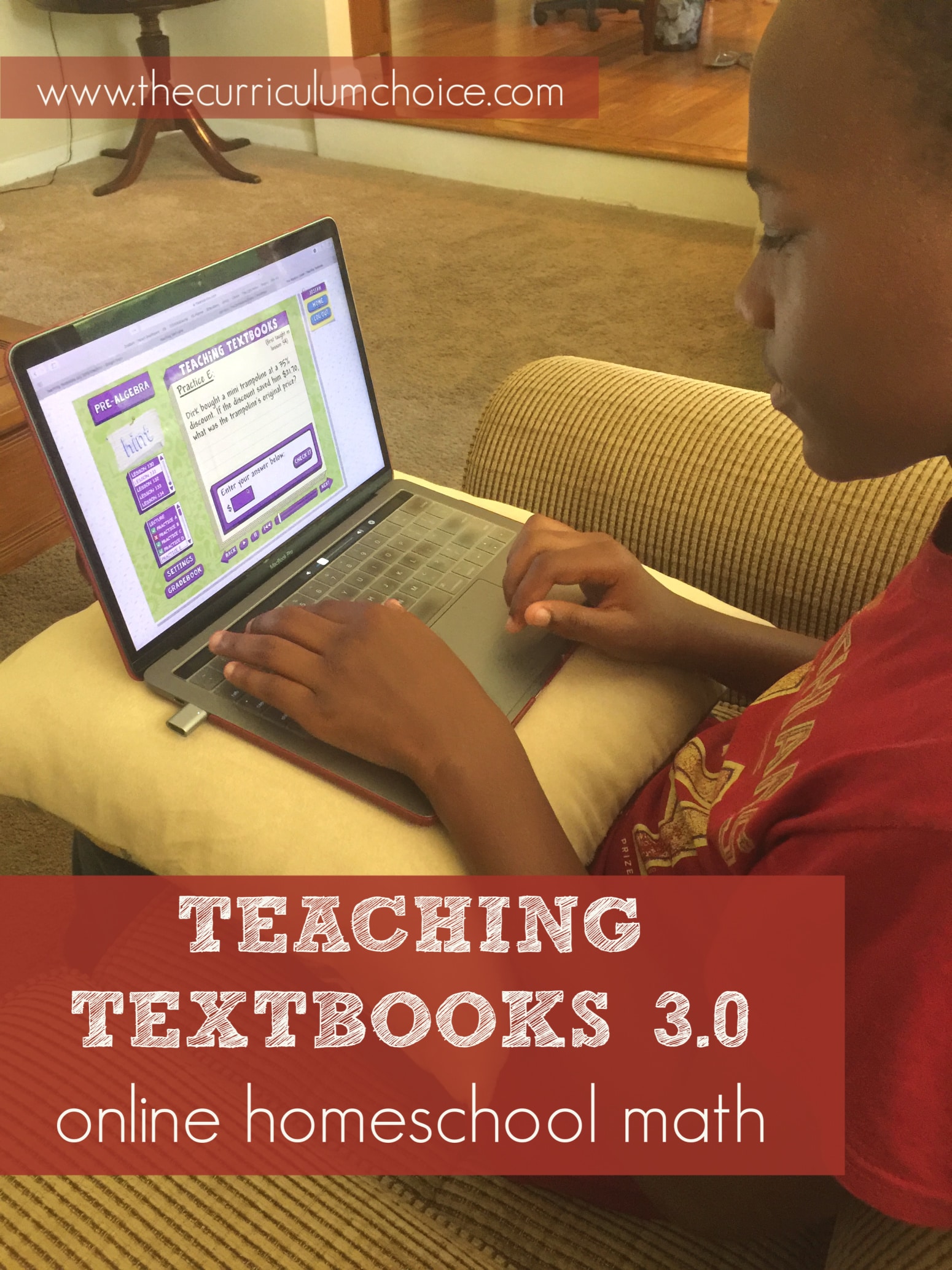 Online Homeschool Math Curriculum! Teaching Textbooks’s solid reputation among homeschool families has a long history. What is NEW to their math approach is Teaching Textbooks 3.0 — a fully online curriculum with option to print lessons.