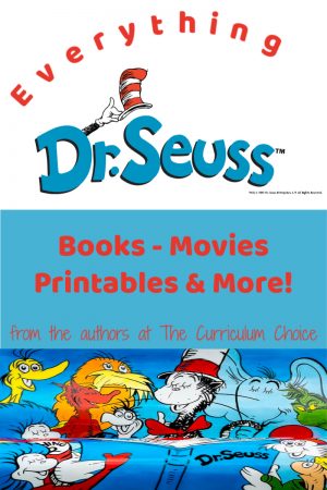 Everything Dr. Seuss - Books, Printables, Movies and more! from the Authors at The Curriculum Choice