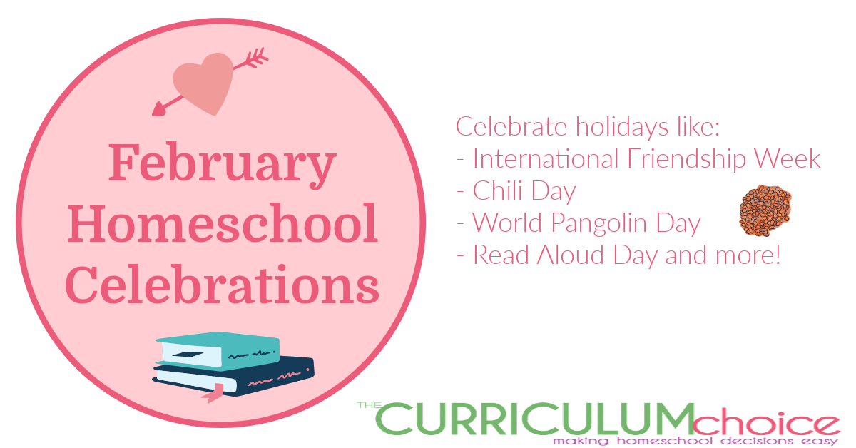 February homeschool celebrations! Add some of the silly, but actual, holiday celebrations below to the family fun this month and throw in a few unique family ones, too.