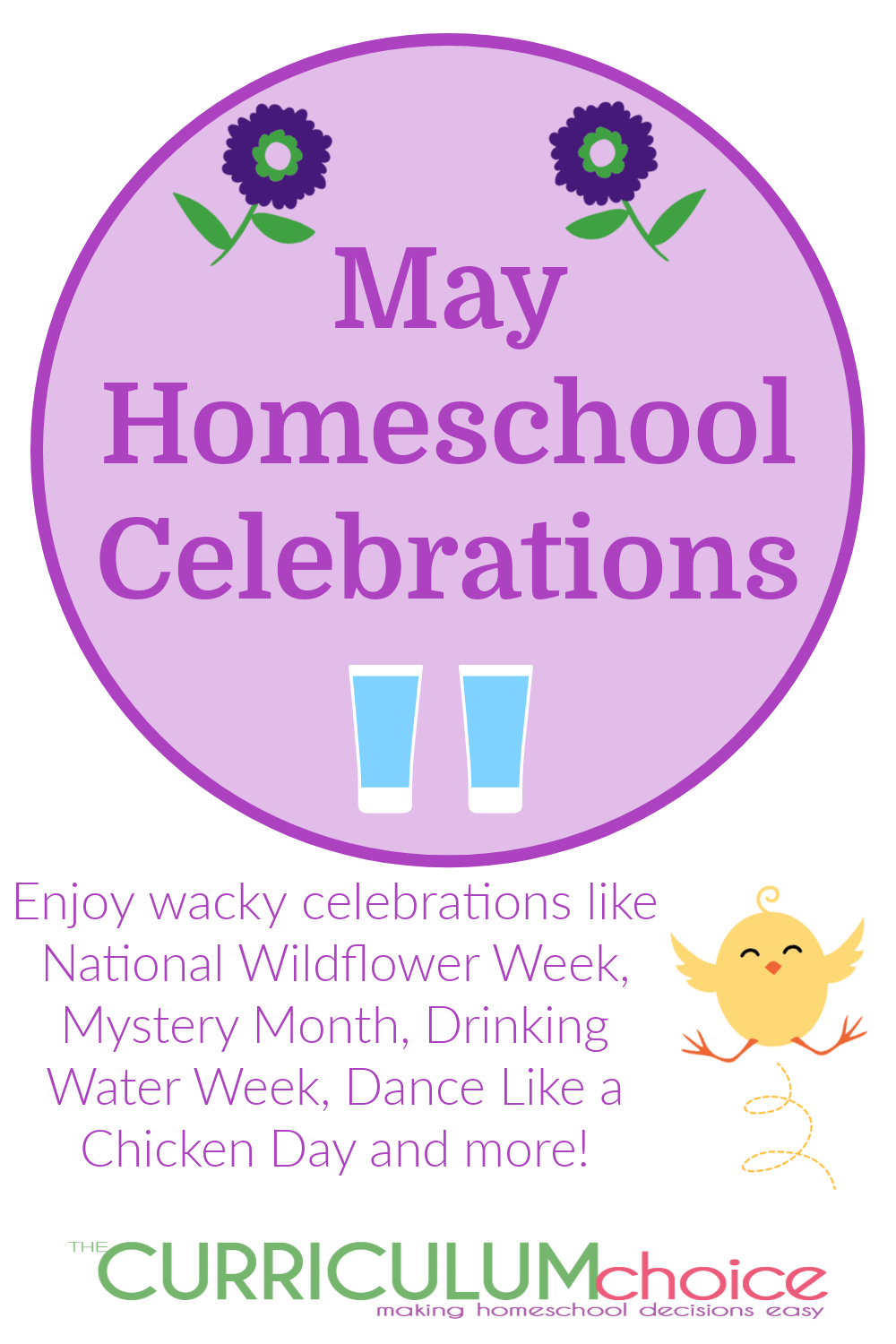 Try some wacky May homeschool celebrations like Dance Like a Chicken, Mystery Month, National Wildflower Week and more!