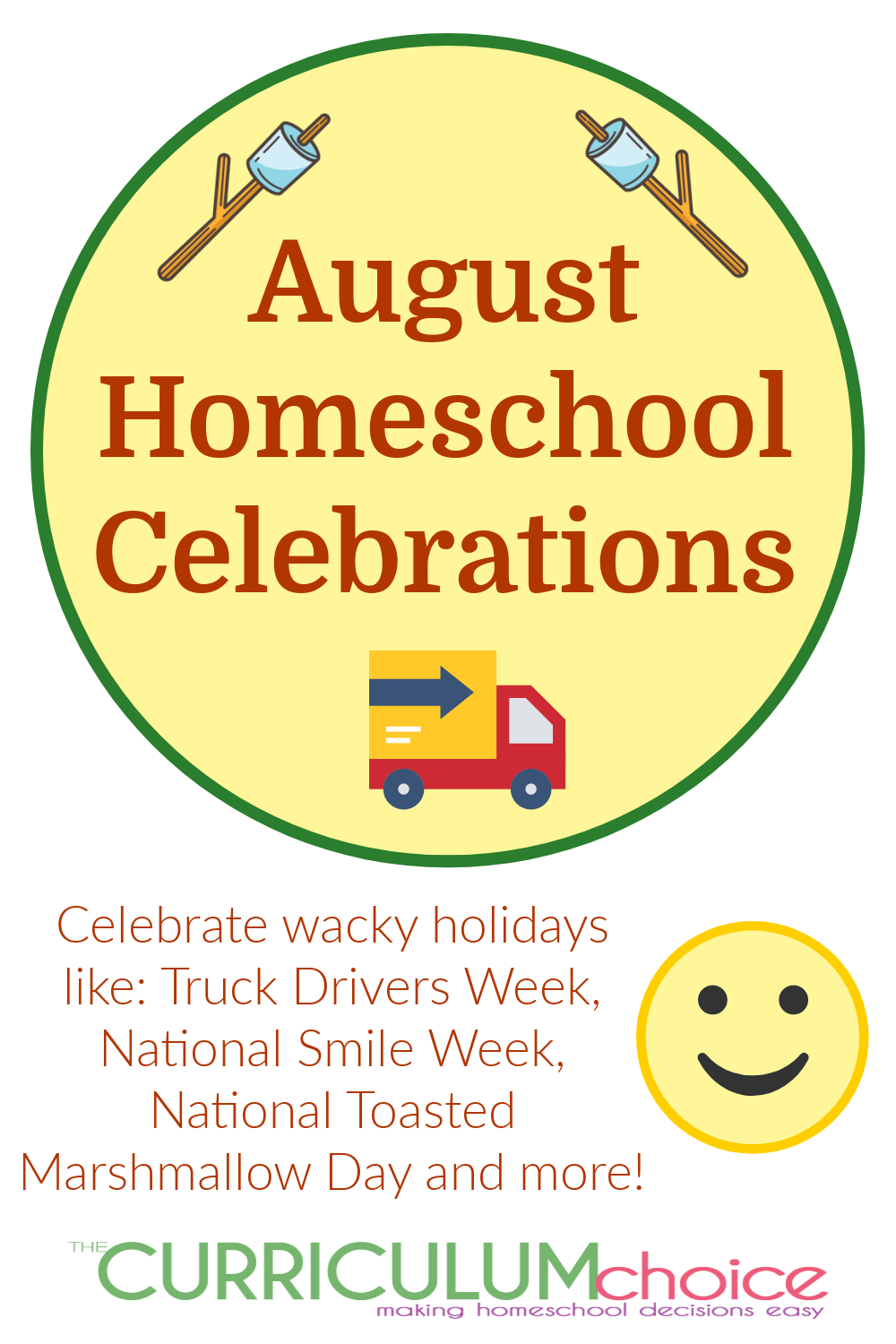 Enjoy August homeschool celebrations like National Smile Week, and National Toasted Marshmallow Day with your loved ones this month!