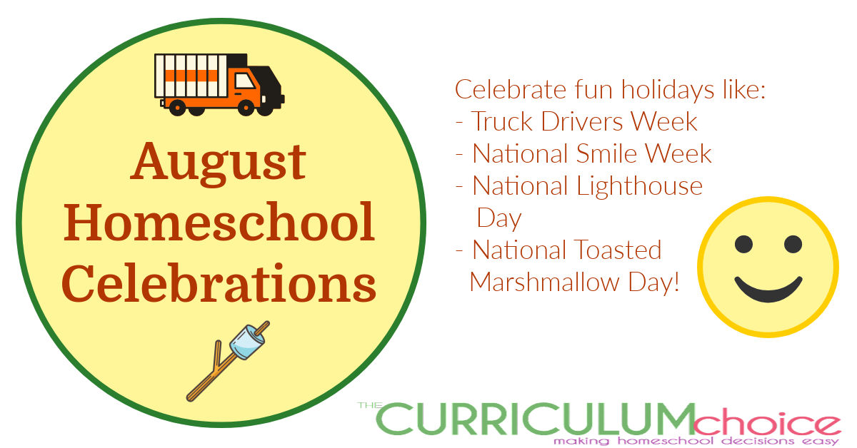 Enjoy August homeschool celebrations like National Smile Week, and National Toasted Marshmallow Day with your loved ones this month!