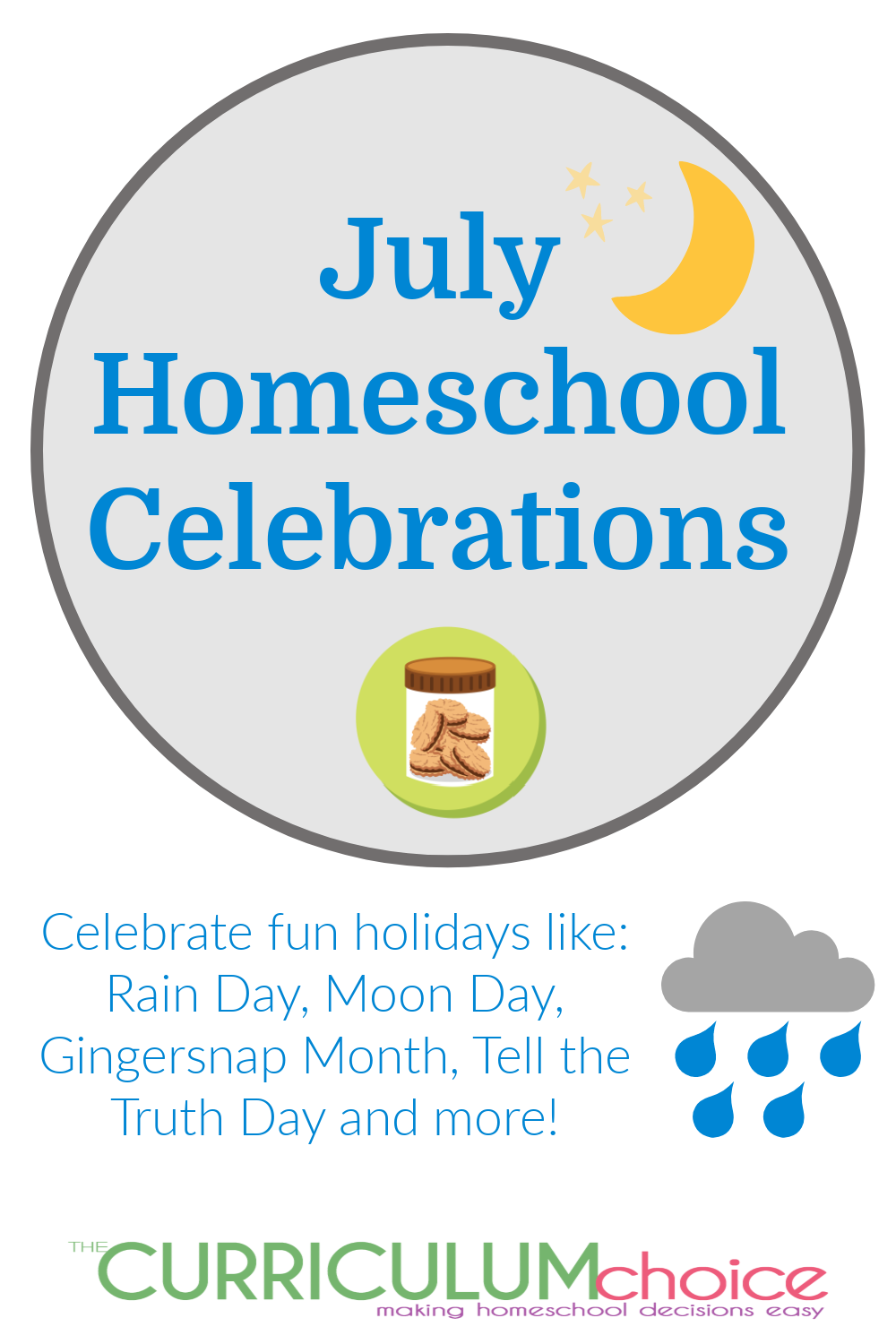 Enjoy every day of this month with those you love. Try out these wild, but real, July homeschool celebrations: Rain Day, Moon Day, Tell the Truth Day and more!