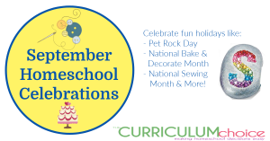 As cooler weather and school roll back in, enjoy fun September homeschool celebrations like Pet Rock Day and National Sewing Month!