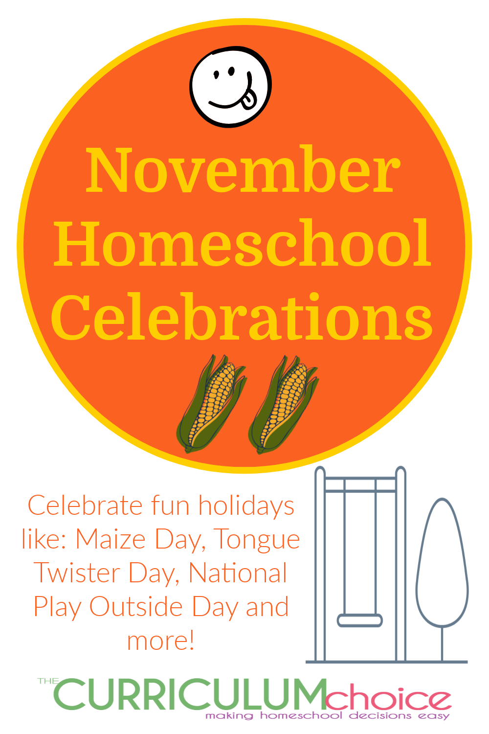 November Homeschool Celebrations - Celebrate fun holidays like National Play Outside Day, Maize Day, Jellyfish Day, and Tongue Twister Day!