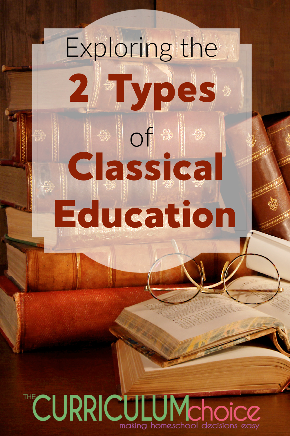 2 Types Of Classical Education The Curriculum Choice