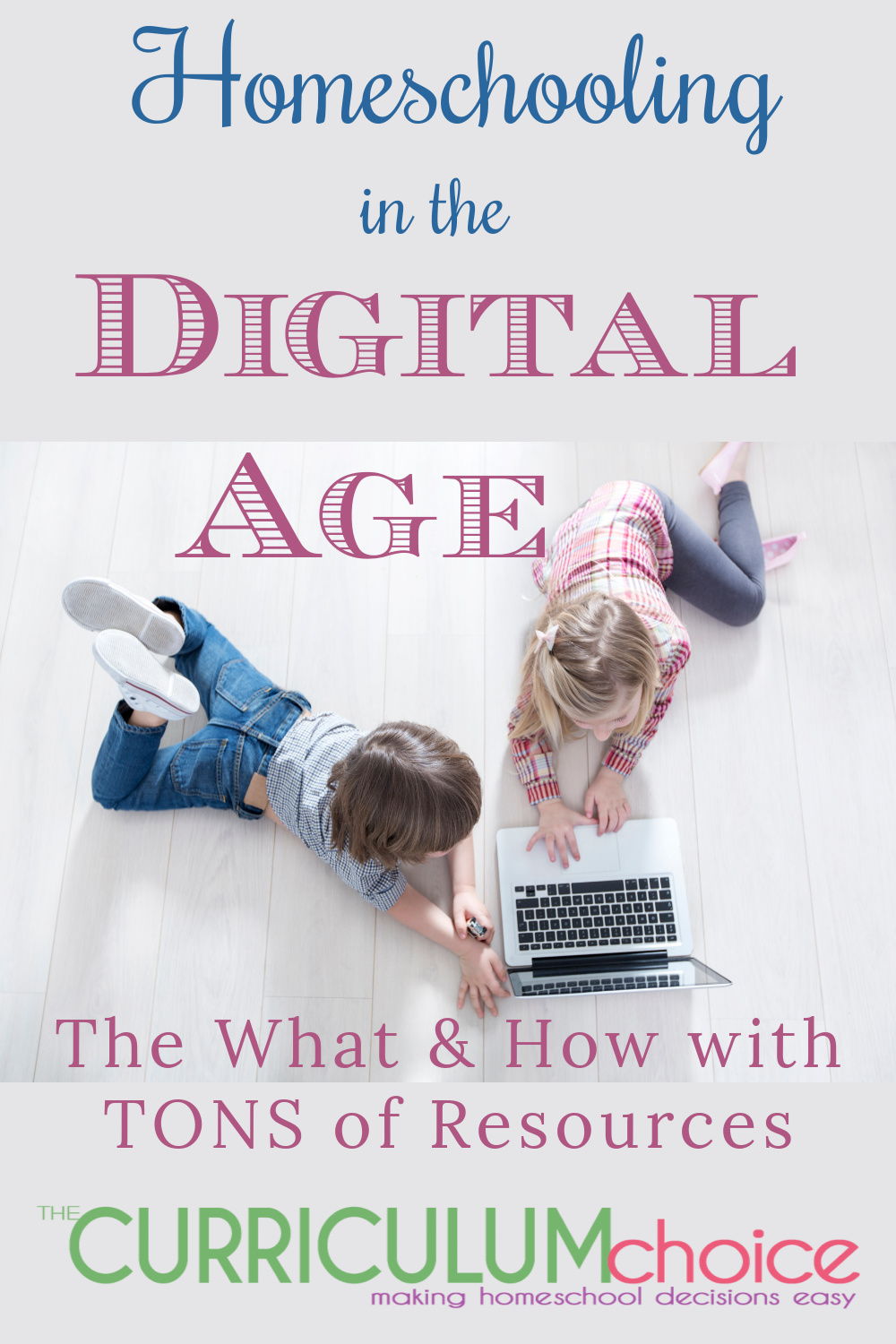 Homeschooling in the Digital Age answers questions about what and how to use digital, virtual, online learning in your homeschool. From The Curriculum Choice