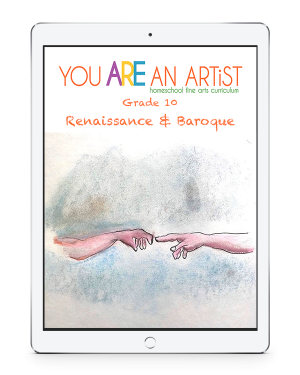 You ARE An ARTist Homeschool Fine Arts Curriculum- Grade 10