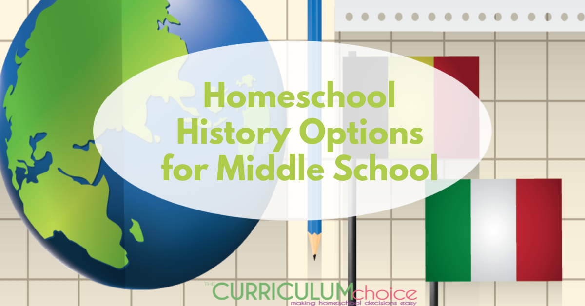 Homeschool History Options for Middle School