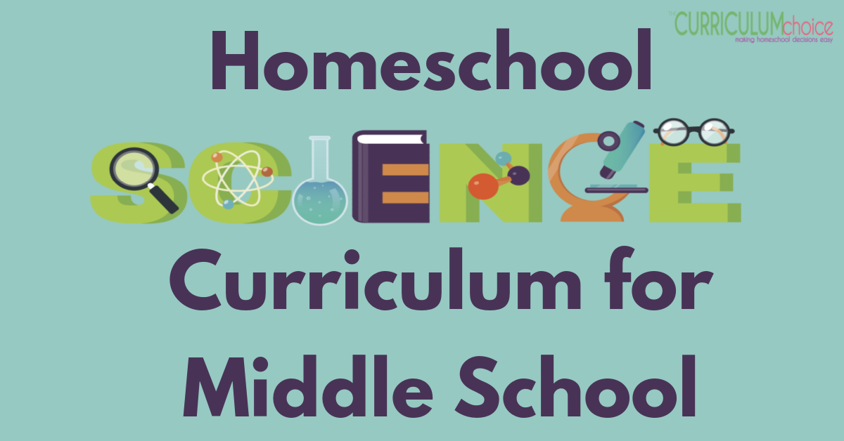 Homeschool Science Curriculum for Middle School