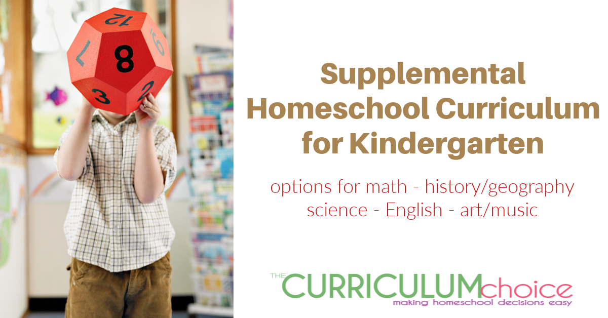 Supplemental Homeschool Curriculum for Kindergarten - math, science, English, music, art and more! from The Curriculum Choice