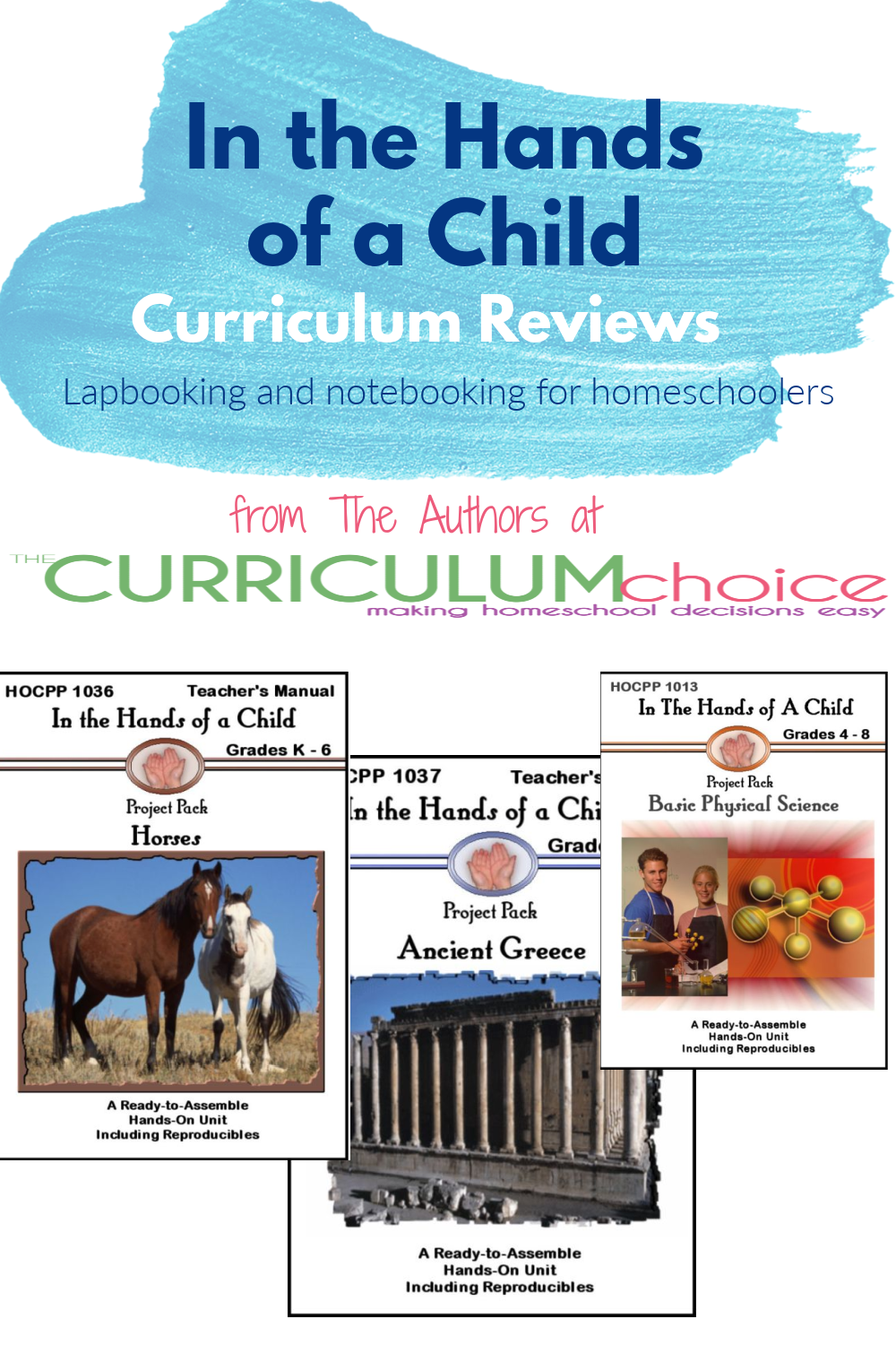 In the Hands of a Child Curriculum offers a full line of lapbooking and notebooking options for homeschoolers in grades preK-12. There are options for math, science, history, language arts, holidays, just for fun and more! Find out all about their products and read multiple reviews of different products they offer from the authors at The Curriculum Choice.