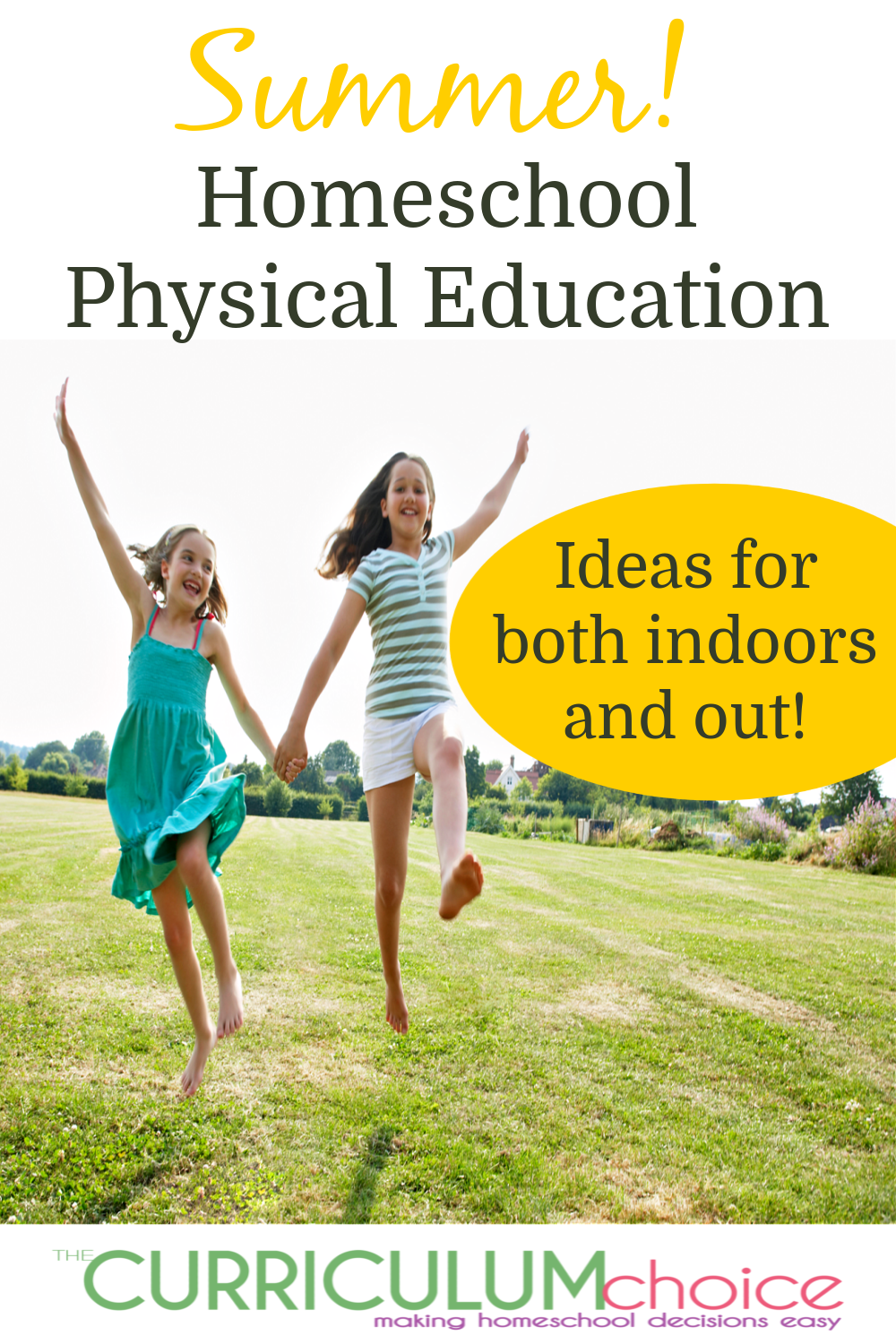 Summer homeschool physical education can include both indoor and outdoor activities. Yes! You can do indoor PE in the summer if the weather is too hot! Everything from kick ball and obstacle courses outside, to dance parties, and exercise videos inside!